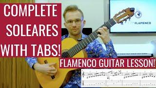 Complete Soleares Flamenco Guitar - FREE Flamenco Guitar Lesson for Beginners with TABS