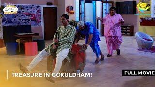 Treasure In Gokuldham! | FULL MOVIE | Taarak Mehta Ka Ooltah Chashmah Ep 2260 - 2263