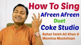 HOW TO SING "AFREEN AFREEN - COKE STUDIO" SINGING TUTORIAL/LESSON BY MAYOOR