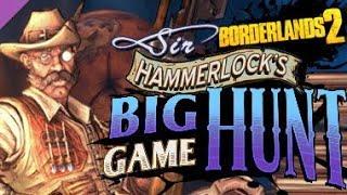 Borderlands 2 Sir Hammerlocks Big Game Hunt Finding Our Way Through This Crazy Map