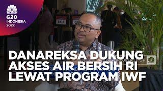 Danareksa & Percepatan Akses Air Bersih RI Lewat Program IWF