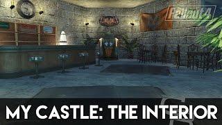 Fallout 4 - My Castle: The Interior (How To Build My Castle Part 2)