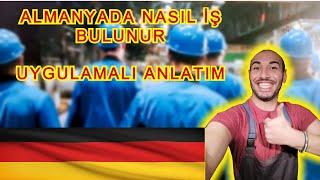 Almanyada iş nasıl bulunur 2021 (UYGUAMALI ANLATIM)