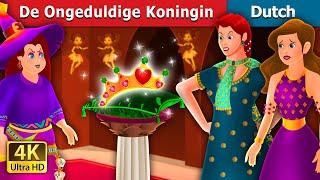 De Ongeduldige Koningin | Impatient queen | Dutch Fairy Tales