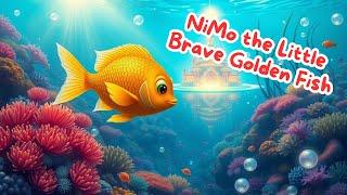 NiMo the Little Brave Golden Fish   Bedtime stories for kids 