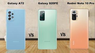 Samsung Galaxy A72 vs Samsung Galaxy S20 FE vs Redmi Note 10 Pro