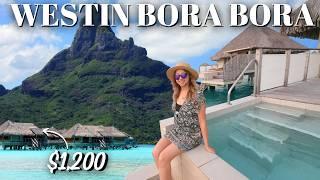 NEW The Westin Bora Bora: Worth $1,200?! 