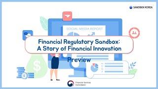 Financial Regulatory Sandbox: A Story of Financial Innovation(preview)