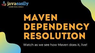 How Maven Resolves Dependencies