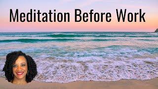 Meditation for Your Job | Manifest A Good Day | Sunday Night Meditation