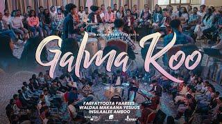 GALMA KOO : GURMUU FAARES AMBOO