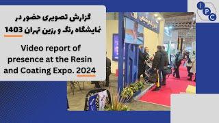 Video report of IRAN Paint and Resin Expo 2024