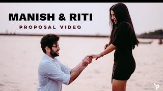 Manish Riti | The Proposal Cinematic Highlights| Picaash Productions | Vivaahnaa Wedding Planner |