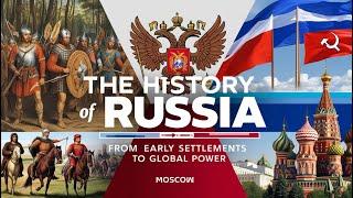 The Complete History of Russia: From Ancient Settlements to Global Superpower | Epoch Voyages