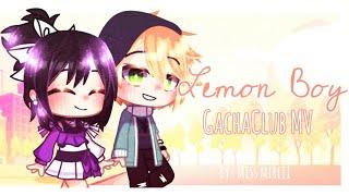 // Lemon Boy \\ GachaClub MV // Gcmv