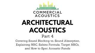 Architectural Acoustics Lunch & Learn Part 4 of 5