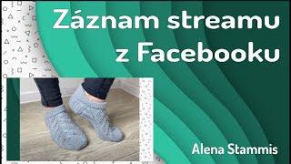 Ponožko - papuče  1.část   Začátek, lem s jazýčkem - záznam streamu z fb