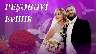 Peşəbəyi #4 - Evlilik