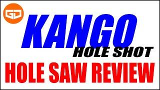 Kango Hole Shot Hole Saw Review