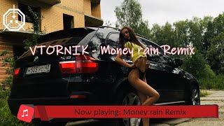 [FindMusic] VTORNIK - Money rain Remix[Lyrics]