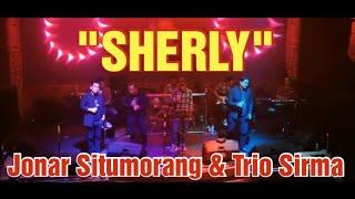 "SHERLY" Cipt. Jack Marpaung II Jonar Situmorang, Mr. Gurjak, Trio Sirma II Show Terbaik dan Terbaru