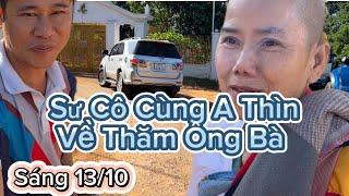 Sư Cô Cùng Út Thìn . Về Thăm Ông Bà Thầy Minh Tuệ