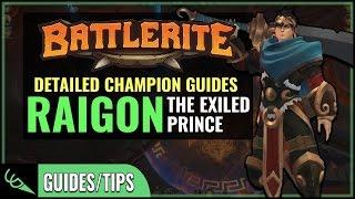 Raigon Guide - Detailed Champion Guides | Battlerite (Early Access)