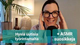 ASMR SUOMI / Iloisia uutisia! Ja ASMR-suosikkejani