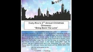 Cody-Rico's 2nd Annual Christmas Giveaway: Bring Back The Love