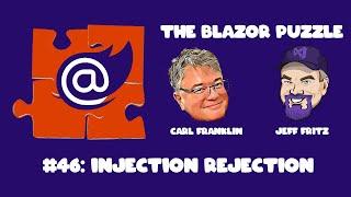 The Blazor Puzzle : Puzzle 46 - Injection Rejection