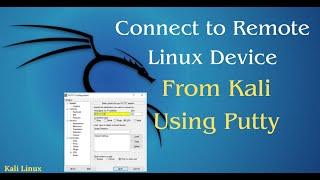 Connect to Remote Linux Device from Kali using Putty