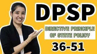 Directive Principles Of State Policy | DPSP | Article 36-51 | Indian Constitution