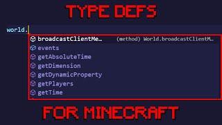 ADDING TYPE DEFENITIONS TO YOUR MINECRAFT SCRIPT (scripting api)