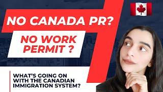 No Canada PR ? NO Work Permit? What’s going on with the the Immigration System? | ZESTE IMMIGRATION