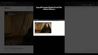 How to Copy All Youtube Playlist Url and Title without Software  #shorts #youtube #playlist #videos