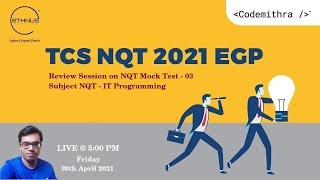 TCS NQT 2021 Masterclass 10| Ethnus Guidance Program | Mock Test 03 - IT Programming