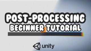 How To Add Post Processing In Unity - Beginner Tutorial