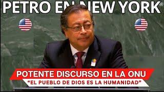 Petro y SU POTENTE discurso en la ONU