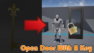 How To Open A Door Using A Key (Locked Door) - Unreal Engine 4 Tutorial