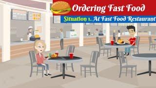 ORDERING FOOD. AT FAST FOOD RESTAURANT