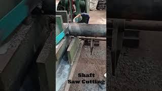 Saw Cutting of a Shaft #shorts #ytshorts #engineering