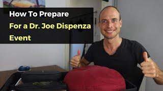 How To Prepare for a Dr. Joe Dispenza Event, Retreat or Workshop