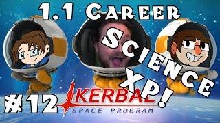 Kerbal Space Program - Version 1.1 - Career - Ep 12 [XP Mission!]