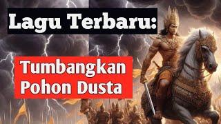 Lagu Terbaru 2024: Tumbangkan Pohon Dusta -  Pohon Nasab Palsu Habib Habaib Penipu Umat