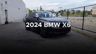 2024 BMW X6 - 5 Tips & Tricks