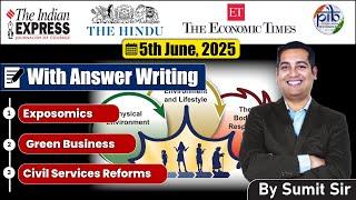 05 June 2025 Editorial discussion | Civil Services Reforms, Exposomics, Green business, ethics