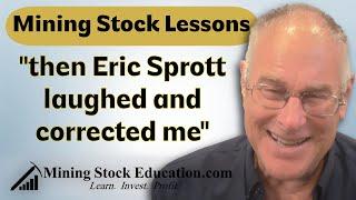 Rick Rule Reveals Why Billionaire “Eric Sprott Laughed and Corrected Me”