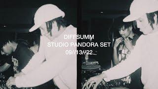 [DIFFSUMM] STUDIO PANDORA SET 13//09//22