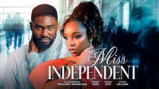 MISS INDEPENDENT - Nigerian Movies 2025 Latest Full Movies