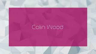 Colin Wood - appearance